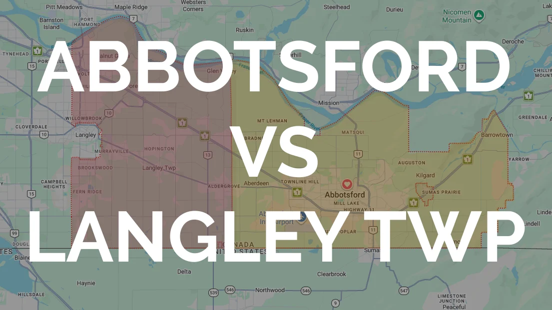 A map with highlighted regions for Abbotsford and Langley Township, overlaid with large text reading "ABBOTSFORD VS LANGLEY TWP".
